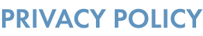 PRIVACY POLICY